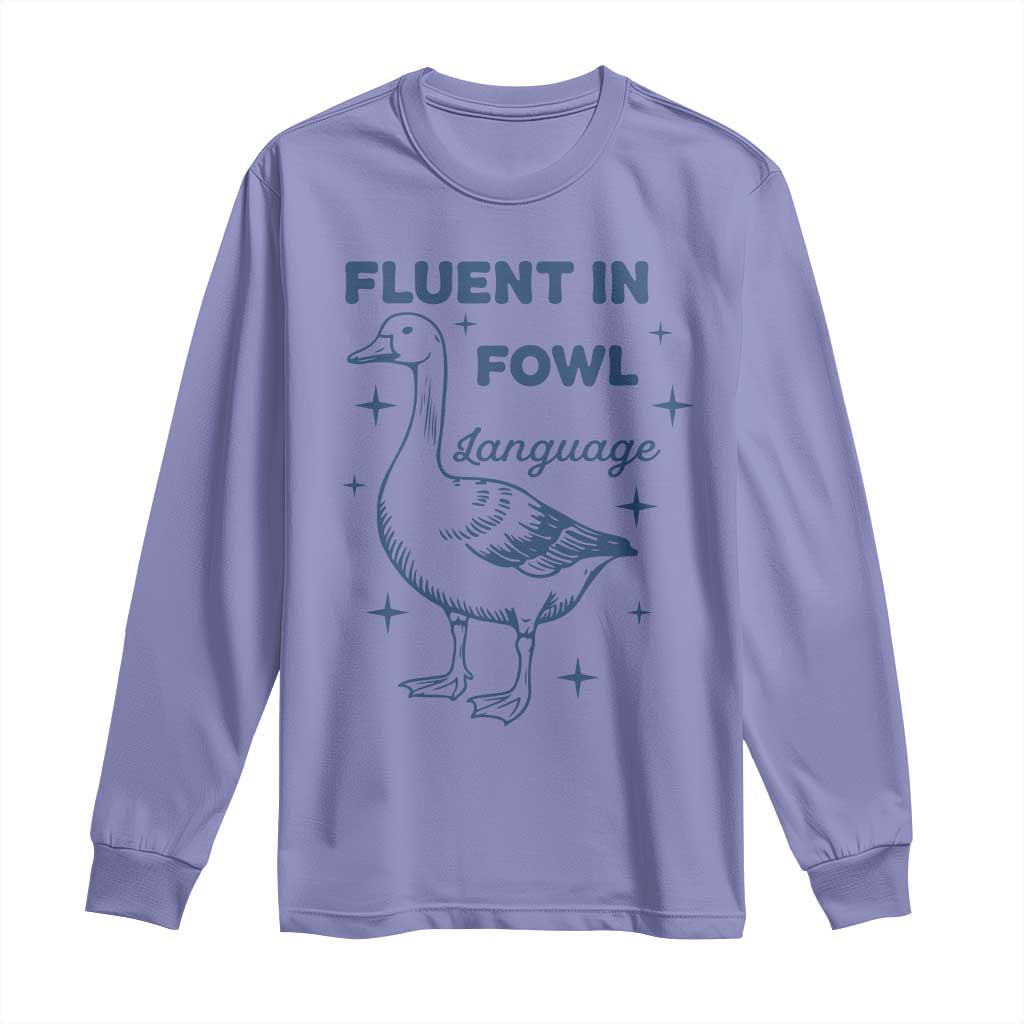 Fluent In FOWL Language Long Sleeve Shirt Vintage 90s Funny Duck Meme TS10 Violet Print Your Wear