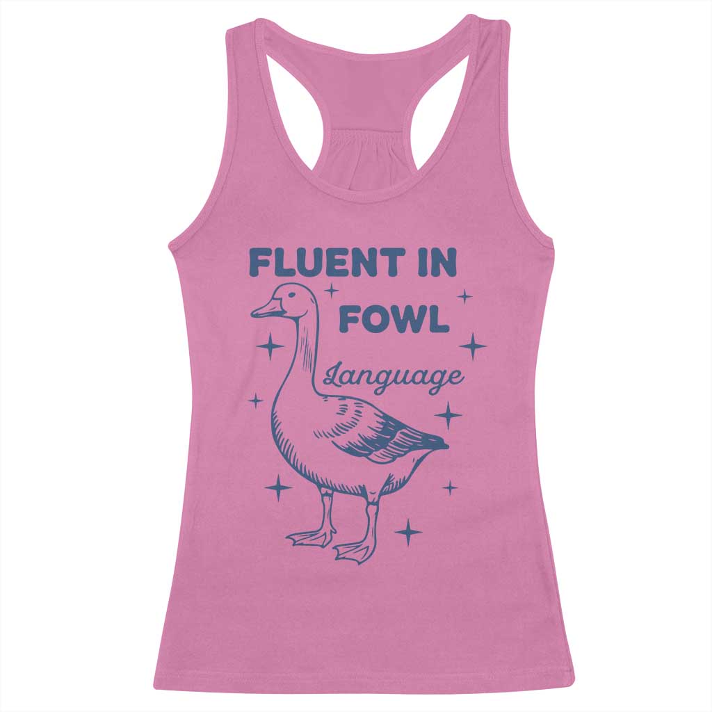 Fluent In FOWL Language Racerback Tank Top Vintage 90s Funny Duck Meme TS10 Azalea Print Your Wear