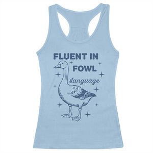 Fluent In FOWL Language Racerback Tank Top Vintage 90s Funny Duck Meme TS10 Light Blue Print Your Wear