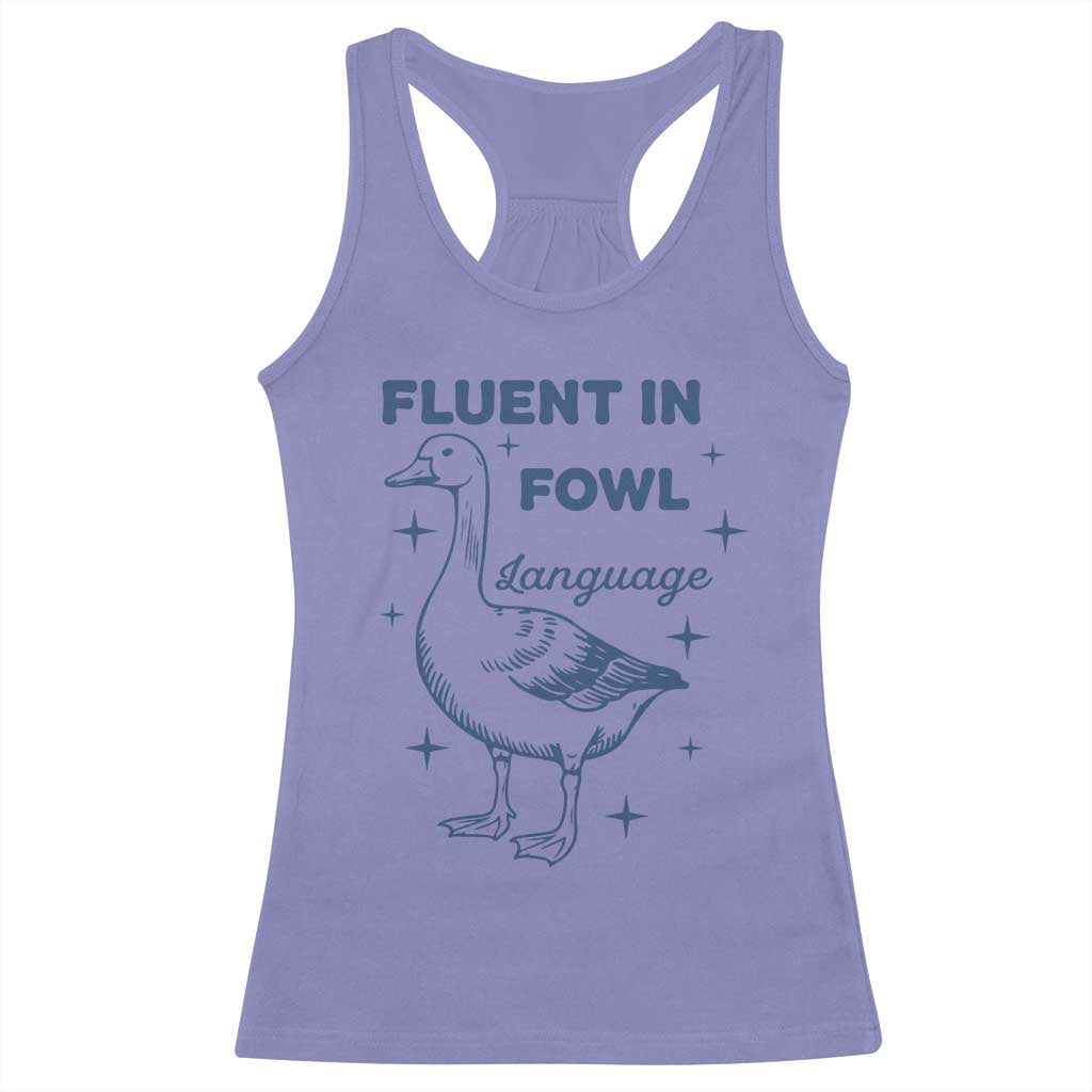 Fluent In FOWL Language Racerback Tank Top Vintage 90s Funny Duck Meme TS10 Violet Print Your Wear