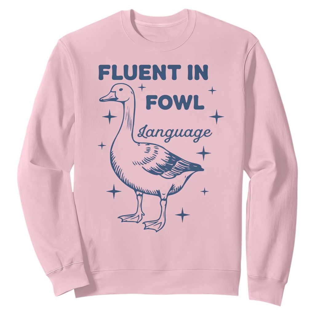 Fluent In FOWL Language Sweatshirt Vintage 90s Funny Duck Meme TS10 Light Pink Print Your Wear