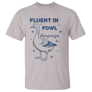 Fluent In FOWL Language T Shirt Vintage 90s Funny Duck Meme TS10 Ice Gray Print Your Wear
