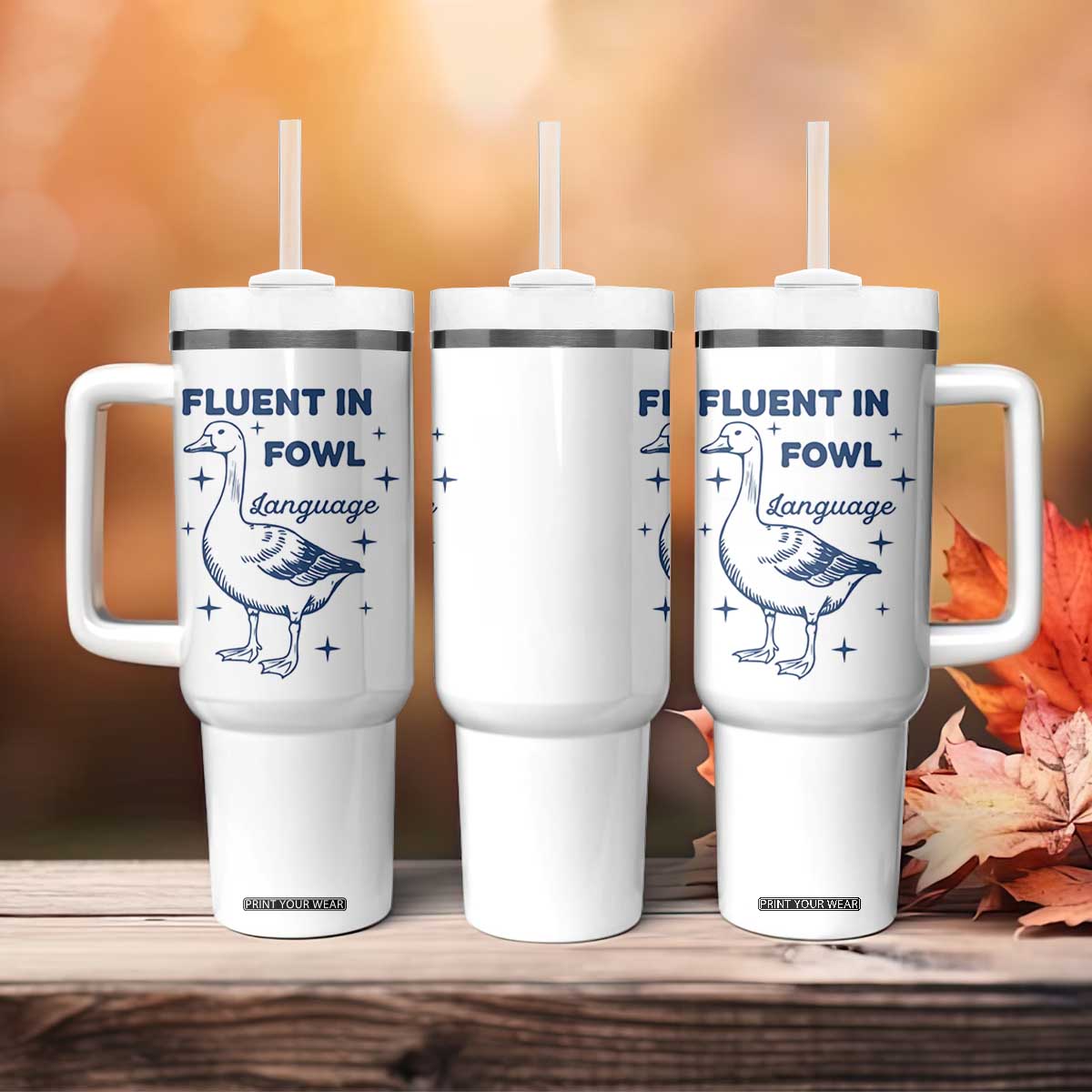 Fluent In FOWL Language Tumbler With Handle Vintage 90s Funny Duck Meme TS10 Print Your Wear