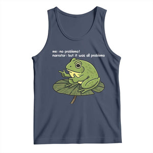 Funny Frog Tank Top Me No Problemo Narrator But It Was All Problemo TS10 Navy Print Your Wear