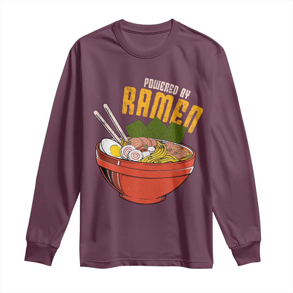 Powered by Ramen Long Sleeve Shirt Japanese Love Anime Noodles TS10 Maroon Print Your Wear
