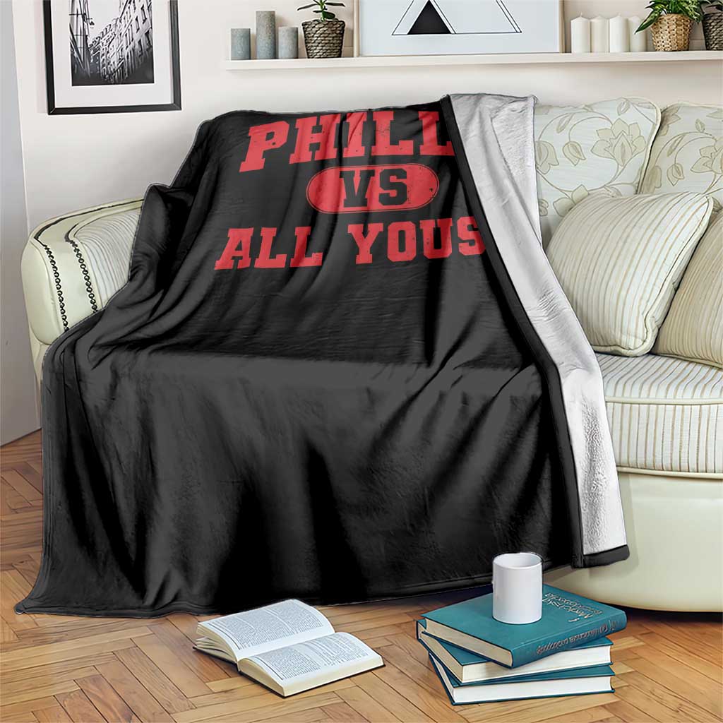 Philly Vs All Youse Throw Blanket Vintage Funny Philadelphia Slang Red TS10 Print Your Wear