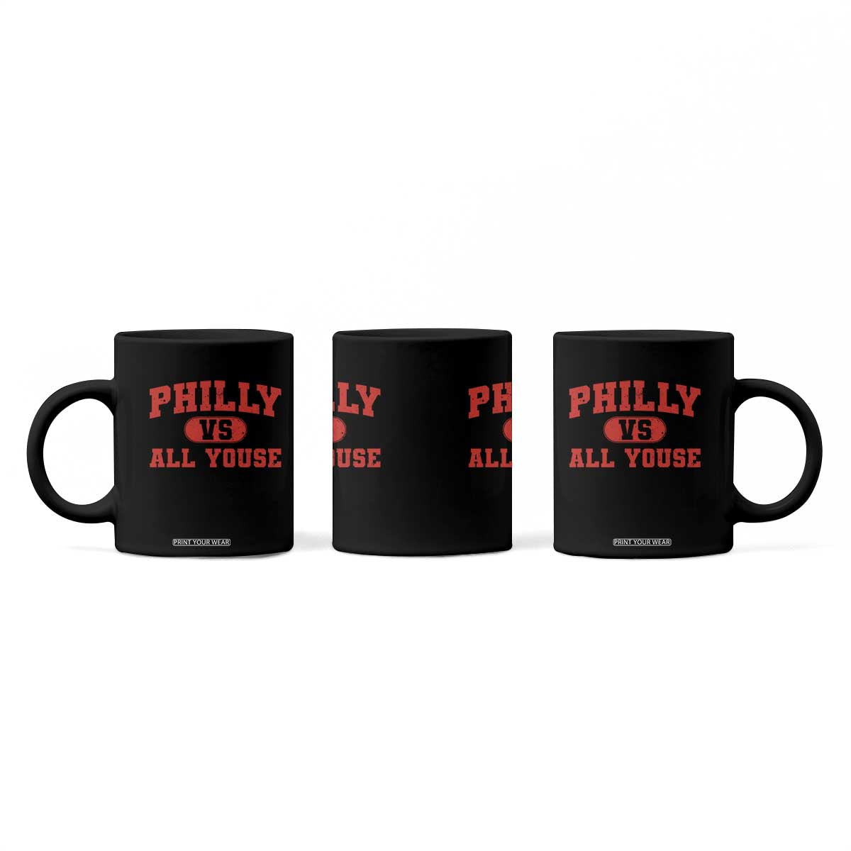 Philly Vs All Youse Coffee Mug Vintage Funny Philadelphia Slang Red TS10 Print Your Wear