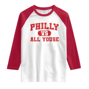 Philly Vs All Youse Raglan Shirt Vintage Funny Philadelphia Slang Red TS10 White Red Print Your Wear