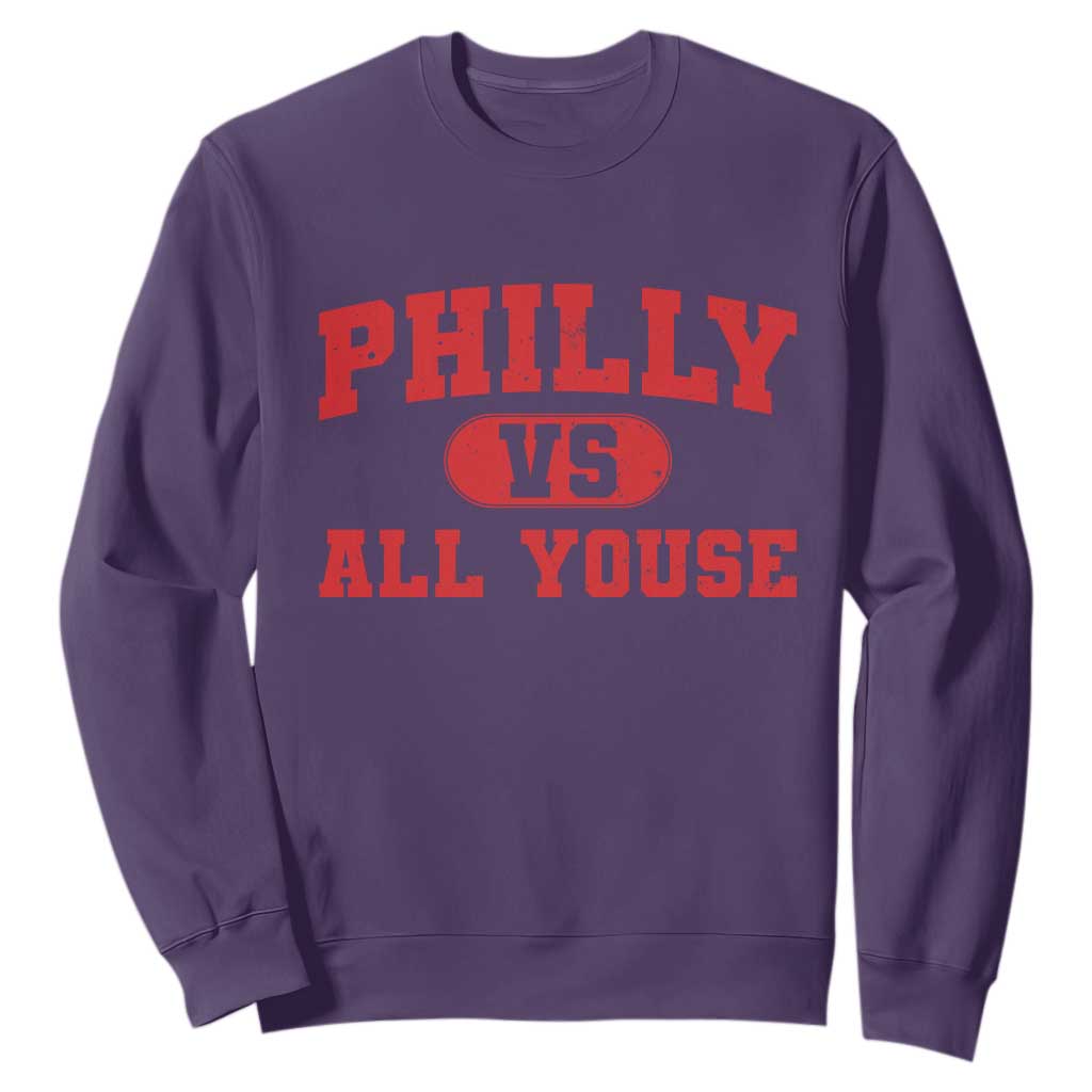 Philly Vs All Youse Sweatshirt Vintage Funny Philadelphia Slang Red TS10 Purple Print Your Wear