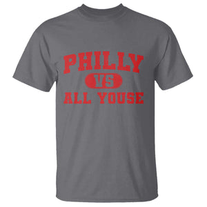 Philly Vs All Youse T Shirt Vintage Funny Philadelphia Slang Red TS10 Charcoal Print Your Wear