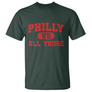 Philly Vs All Youse T Shirt Vintage Funny Philadelphia Slang Red TS10 Dark Forest Green Print Your Wear