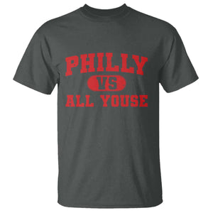 Philly Vs All Youse T Shirt Vintage Funny Philadelphia Slang Red TS10 Dark Heather Print Your Wear