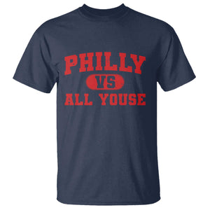 Philly Vs All Youse T Shirt Vintage Funny Philadelphia Slang Red TS10 Navy Print Your Wear