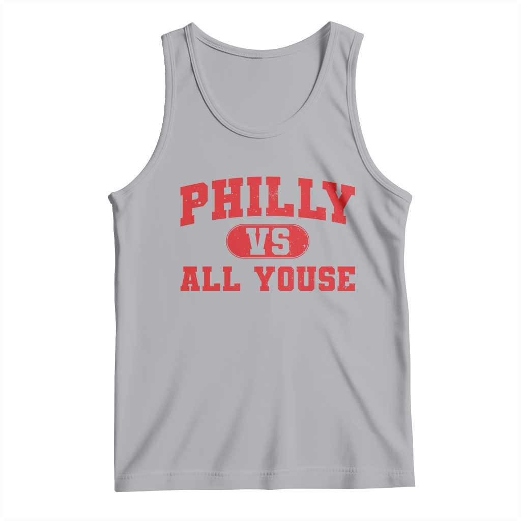 Philly Vs All Youse Tank Top Vintage Funny Philadelphia Slang Red TS10 Athletic Heather Print Your Wear