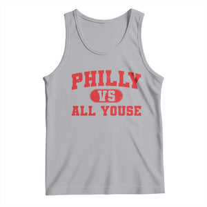 Philly Vs All Youse Tank Top Vintage Funny Philadelphia Slang Red TS10 Athletic Heather Print Your Wear
