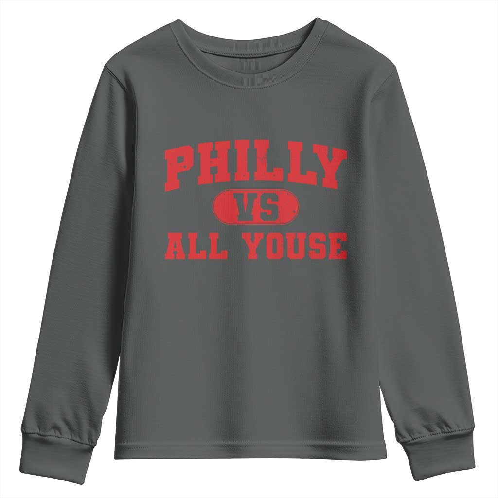 Philly Vs All Youse Youth Sweatshirt Vintage Funny Philadelphia Slang Red TS10 Dark Heather Print Your Wear