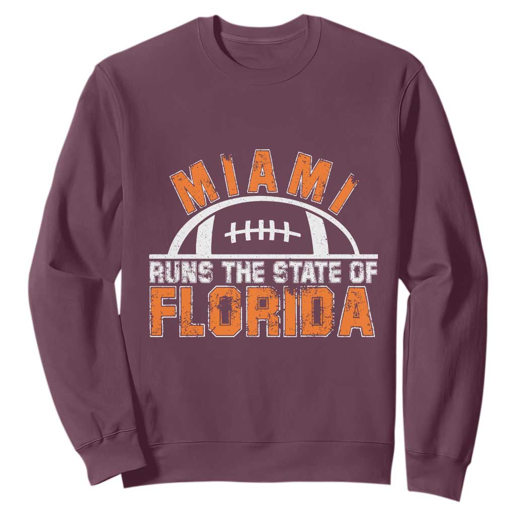 Miami Runs The State of Florida Dade County 305 Pride Sweatshirt TS10 Maroon Print Your Wear