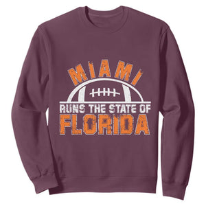 Miami Runs The State of Florida Dade County 305 Pride Sweatshirt TS10 Maroon Print Your Wear