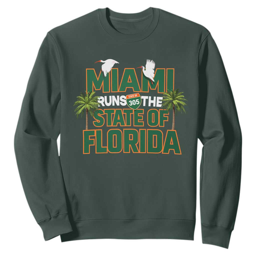 Miami Runs The State of Florida Sweatshirt FL Miami Dade County 305 Pride TS10 Dark Forest Green Print Your Wear