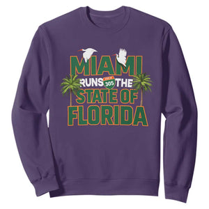 Miami Runs The State of Florida Sweatshirt FL Miami Dade County 305 Pride TS10 Purple Print Your Wear