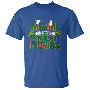 Miami Runs The State of Florida T Shirt FL Miami Dade County 305 Pride TS10 Royal Blue Print Your Wear