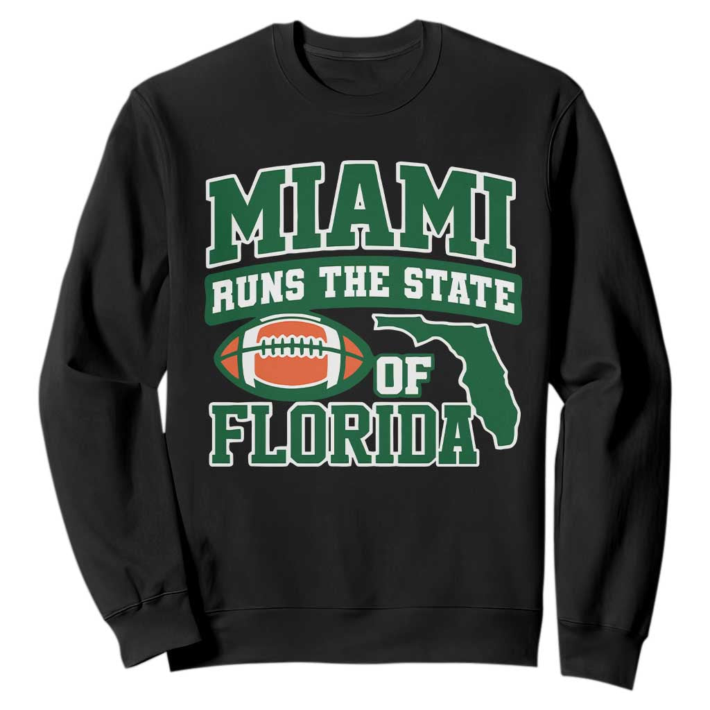 Miami Sweatshirt Runs The State of Florida Dade County 305 Pride TS10 Black Print Your Wear