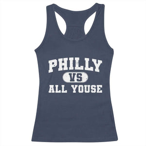 Philly Vs All Youse Racerback Tank Top Vintage Funny Philadelphia Slang TS10 Navy Print Your Wear