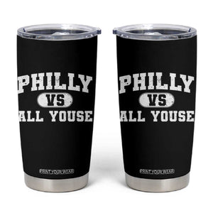 Philly Vs All Youse Tumbler Cup Vintage Funny Philadelphia Slang TS10 Black Print Your Wear