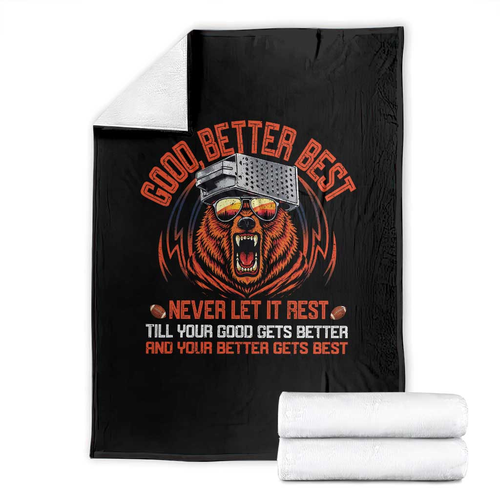 Good Better Best Throw Blanket Never Let It Rest Motivation Saying Bear TS10 Black Print Your Wear