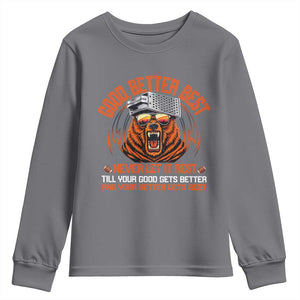 Good Better Best Youth Sweatshirt Never Let It Rest Motivation Saying Bear TS10 Charcoal Print Your Wear