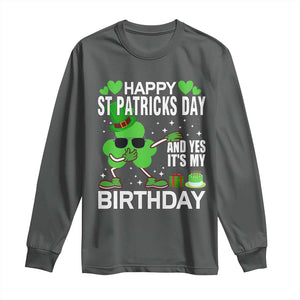 St Patricks Day Birthday Long Sleeve Shirt Born On Saint Paddys Irish Bday Gift TS10 Dark Heather Print Your Wear