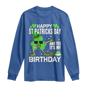 St Patricks Day Birthday Long Sleeve Shirt Born On Saint Paddys Irish Bday Gift TS10 Royal Blue Print Your Wear