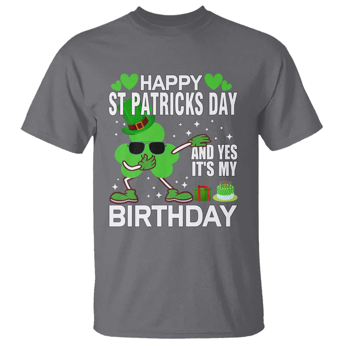 St Patricks Day Birthday T Shirt Born On Saint Paddys Irish Bday Gift TS10 Charcoal Print Your Wear