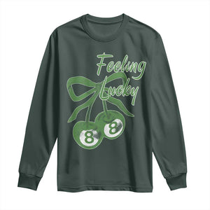 Cherry 8 Ball Long Sleeve Shirt Feeling Lucky Girl Syndrome Coquette St Patricks Day TS10 Dark Forest Green Print Your Wear