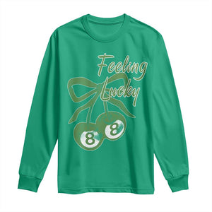 Cherry 8 Ball Long Sleeve Shirt Feeling Lucky Girl Syndrome Coquette St Patricks Day TS10 Irish Green Print Your Wear