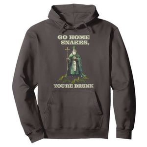 Funny St. Patrick's Day Hoodie Go Home Snakes, You're Drunk TS10 Dark Chocolate Print Your Wear