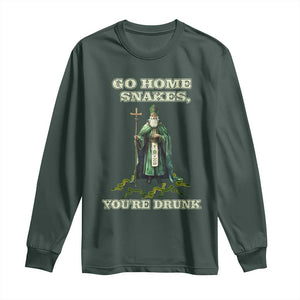 Funny St. Patrick's Day Long Sleeve Shirt Go Home Snakes, You're Drunk TS10 Dark Forest Green Print Your Wear