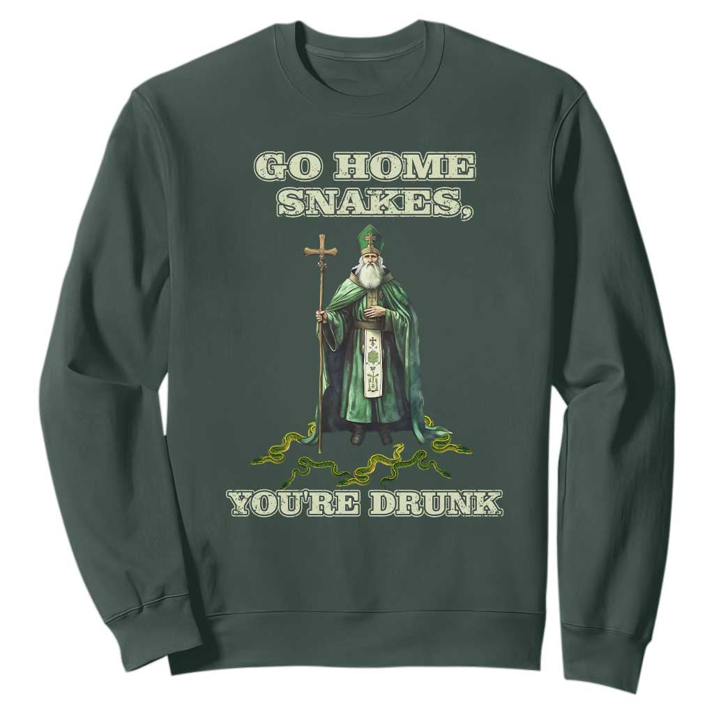 Funny St. Patrick's Day Sweatshirt Go Home Snakes, You're Drunk TS10 Dark Forest Green Print Your Wear
