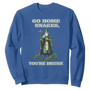 Funny St. Patrick's Day Sweatshirt Go Home Snakes, You're Drunk TS10 Royal Blue Print Your Wear