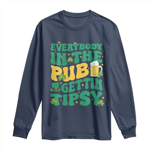 St. Patrick's Day Pub Long Sleeve Shirt Everybody In The Pub Getting Tipsy Irish Pub TS10 Navy Print Your Wear