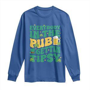 St. Patrick's Day Pub Long Sleeve Shirt Everybody In The Pub Getting Tipsy Irish Pub TS10 Royal Blue Print Your Wear