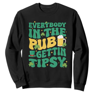St. Patrick's Day Pub Sweatshirt Everybody In The Pub Getting Tipsy Irish Pub TS10 Black Print Your Wear