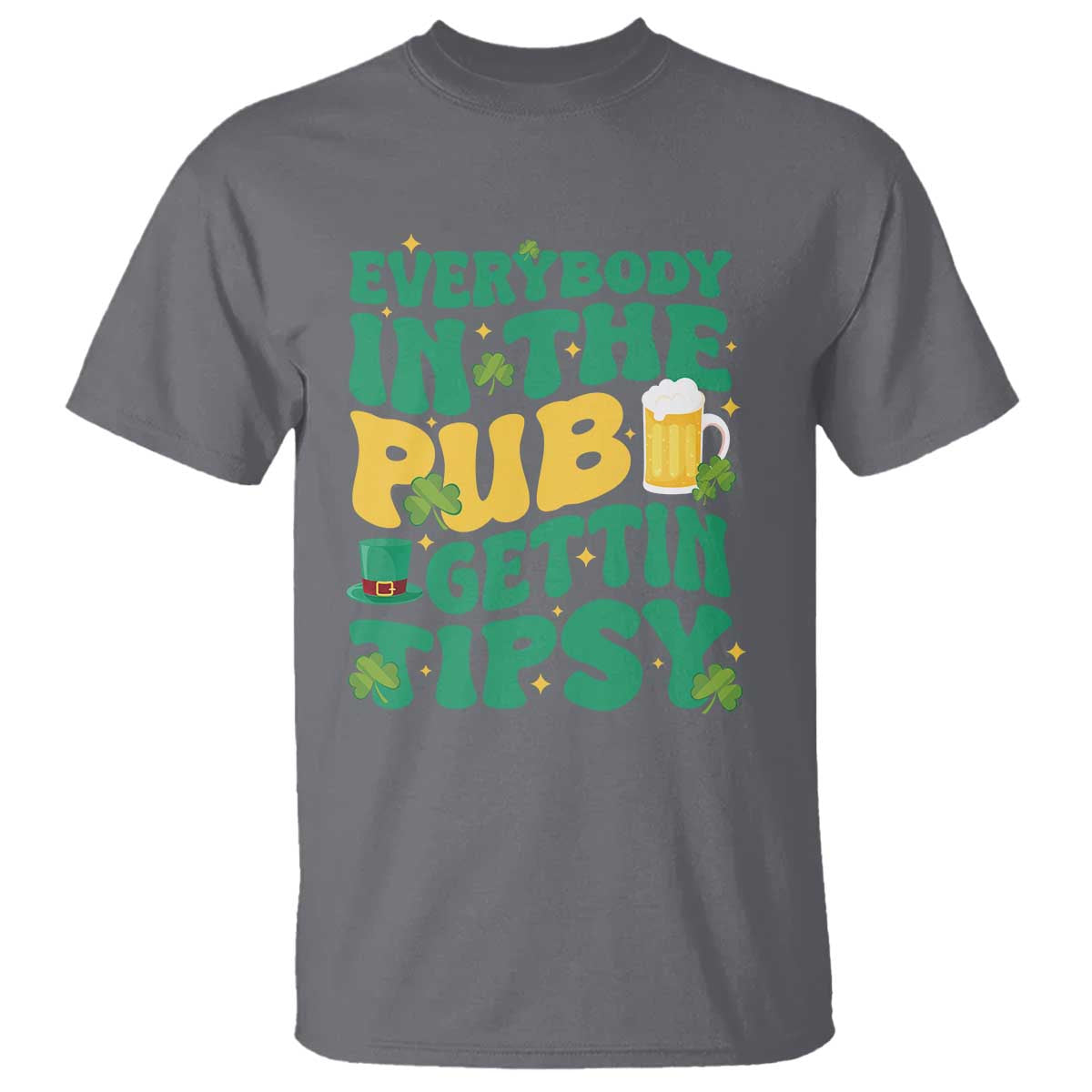 St. Patrick's Day Pub T Shirt Everybody In The Pub Getting Tipsy Irish Pub TS10 Charcoal Print Your Wear