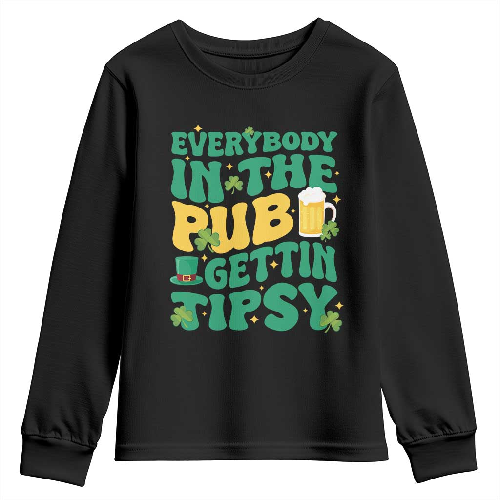 St. Patrick's Day Pub Youth Sweatshirt Everybody In The Pub Getting Tipsy Irish Pub TS10 Black Print Your Wear