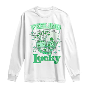 St. Patrick's Day Casino Feeling Lucky Long Sleeve Shirt Las Vegas Girls Trip TS10 White Print Your Wear