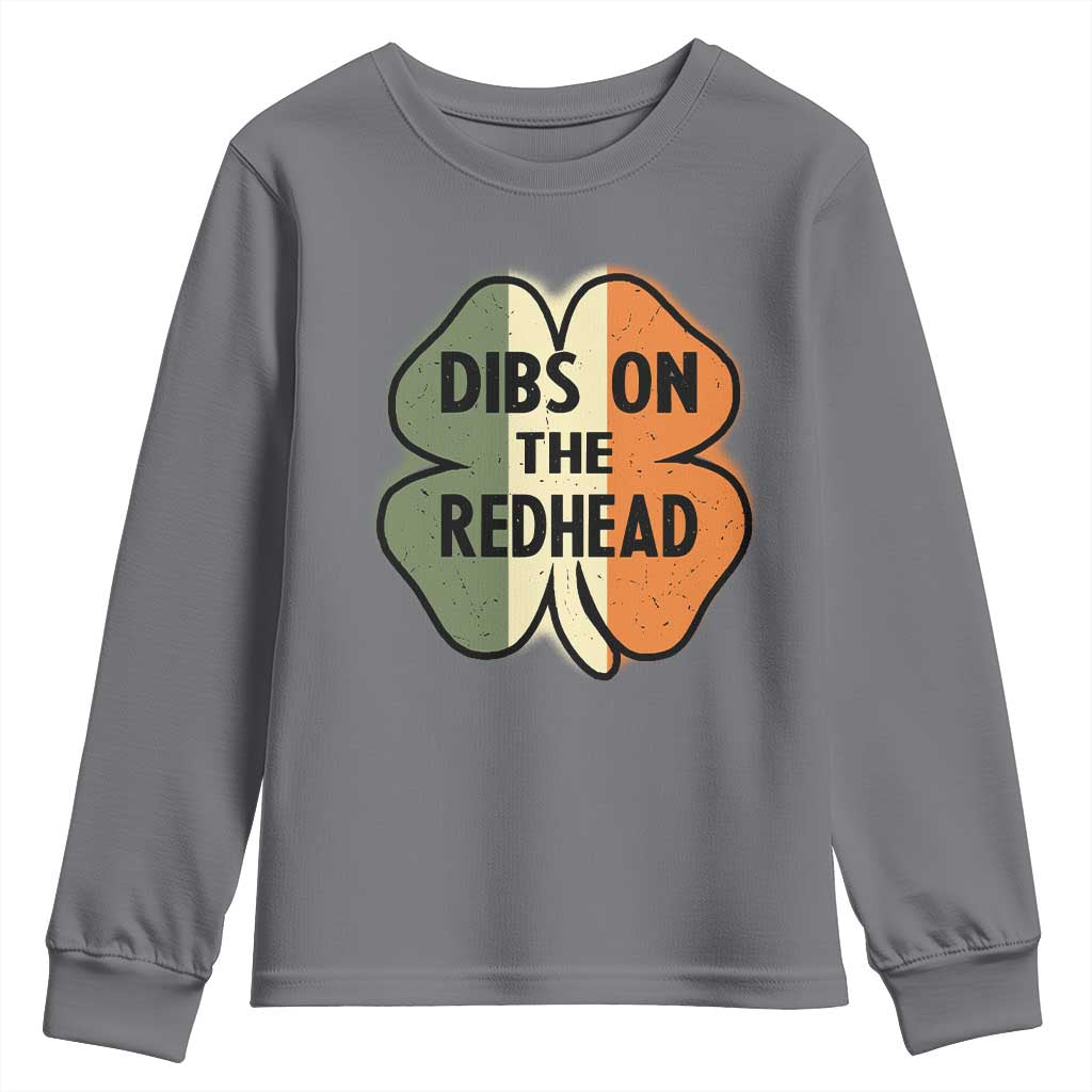 Funny Irish St Patricks Day Youth Sweatshirt Shamrock Dibs On The Redhead TS10 Charcoal Print Your Wear
