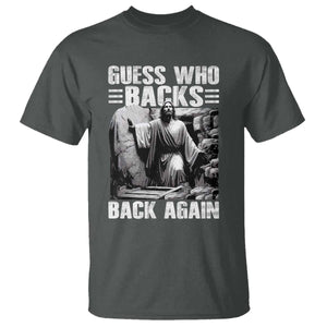 Easter Religious T Shirt Guess Who's Back Back Again Jesus Christian TS10 Dark Heather Print Your Wear