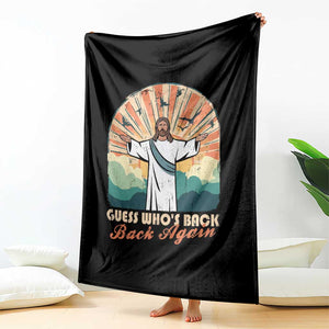 Funny Christian Easter Throw Blanket Guess Whos Back Jesus Religious TS10 Print Your Wear