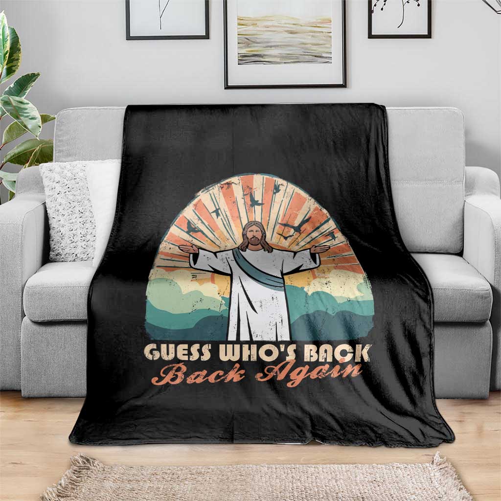 Funny Christian Easter Throw Blanket Guess Whos Back Jesus Religious TS10 Print Your Wear