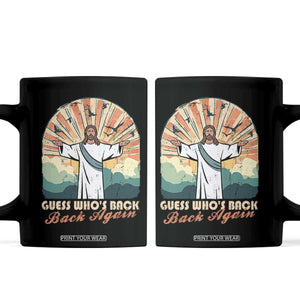 Funny Christian Easter Coffee Mug Guess Whos Back Jesus Religious TS10 Black Print Your Wear